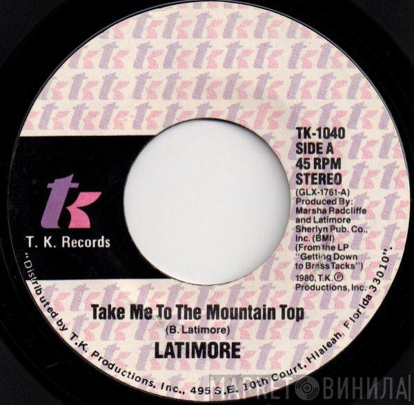Latimore  - Take Me To The Mountain Top