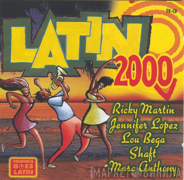  - Latin 2000 (26 Latin-American Hits)