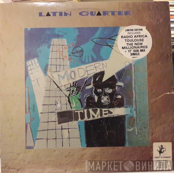 Latin Quarter - Modern Times