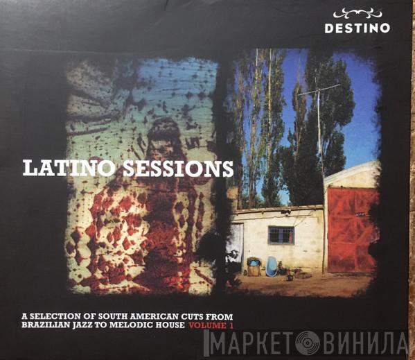  - Latino Sessions Volume One