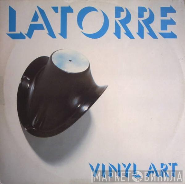 Latorre - Vinyl Art