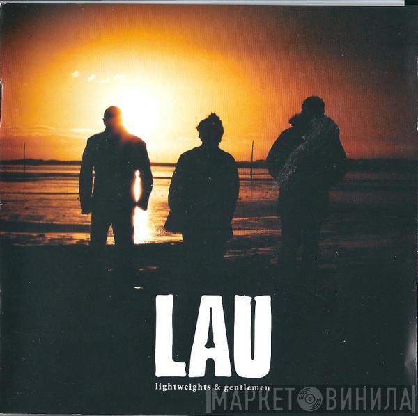 Lau  - Lightweights & Gentlemen