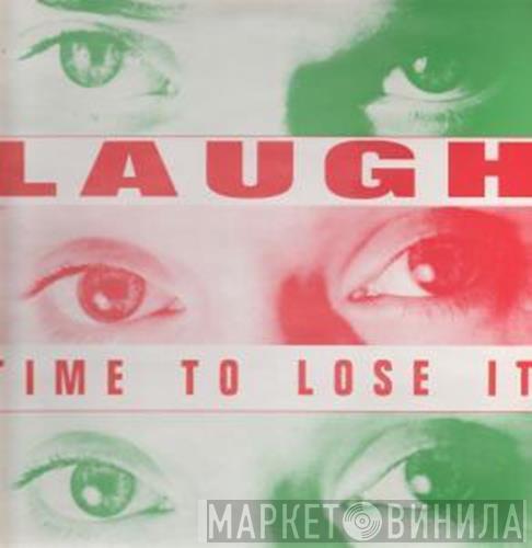 Laugh - Time To Lose It