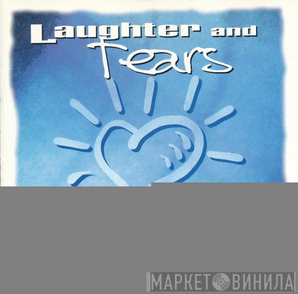  - Laughter And Tears