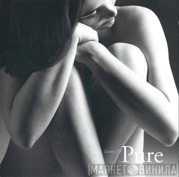 Laura JW - Pure