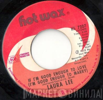 Laura Lee - If You Can Beat Me Rockin' (You Can Have My Chair) / If I'm Good Enough To Love (I'm Good Enough To Marry)