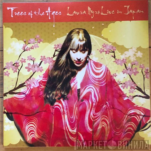 Laura Nyro - Trees Of The Ages (Laura Nyro Live In Japan)