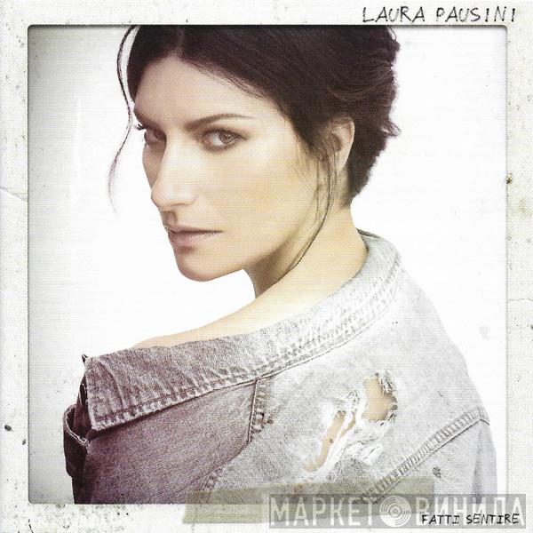  Laura Pausini  - Fatti Sentire