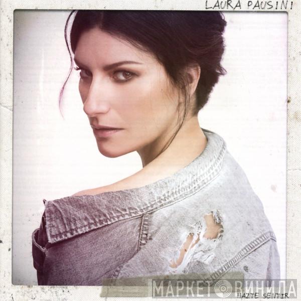  Laura Pausini  - Hazte Sentir