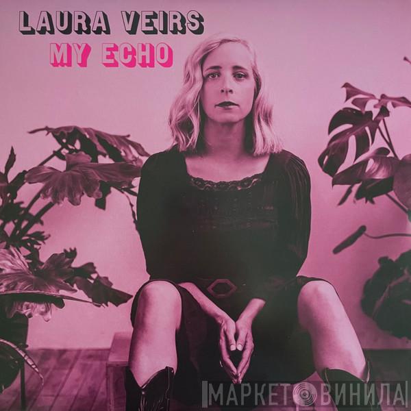 Laura Veirs - My Echo