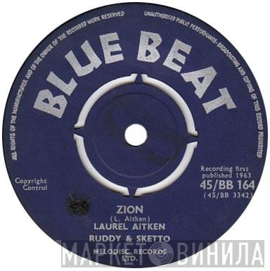 Laurel Aitken, Ruddy And Sketto - Zion / Swing Low Sweet Chariot