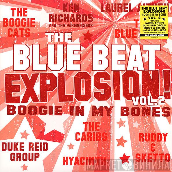 Laurel Aitken - The Blue Beat Explosion Vol. 2 (Boogie In My Bones)