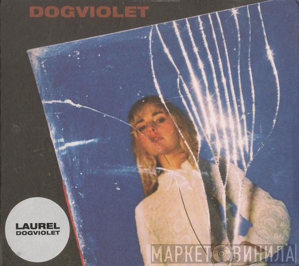 Laurel  - Dogviolet