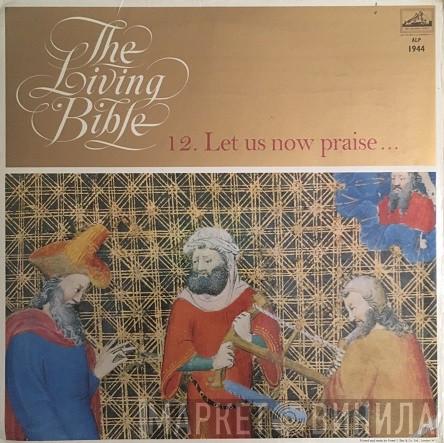 Laurence Olivier, Douglas Fairbanks, Jr. - The Living Bible Volume 12. Let Us Now Praise...