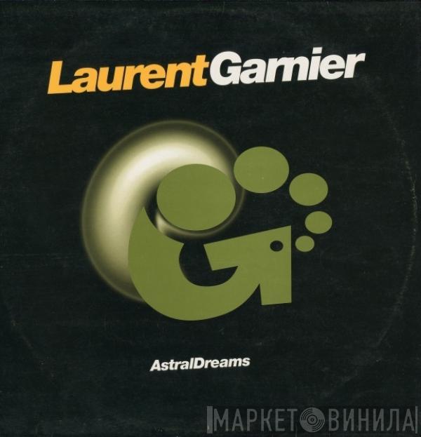 Laurent Garnier - Astral Dreams