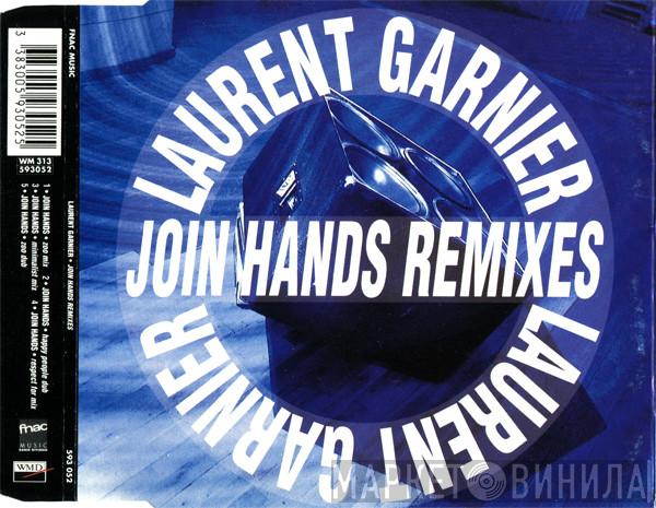  Laurent Garnier  - Join Hands Remixes