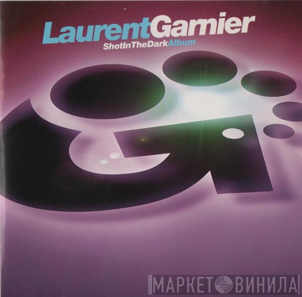Laurent Garnier - Shot In The Dark
