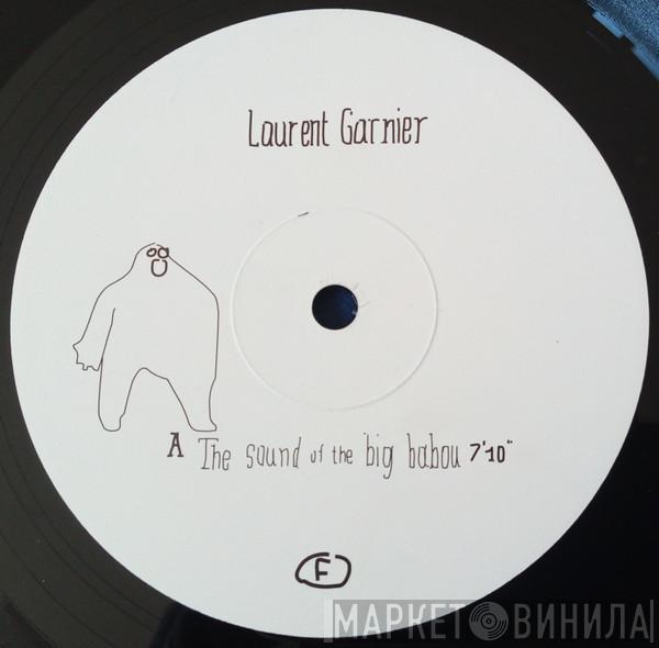  Laurent Garnier  - The Sound Of The Big Babou