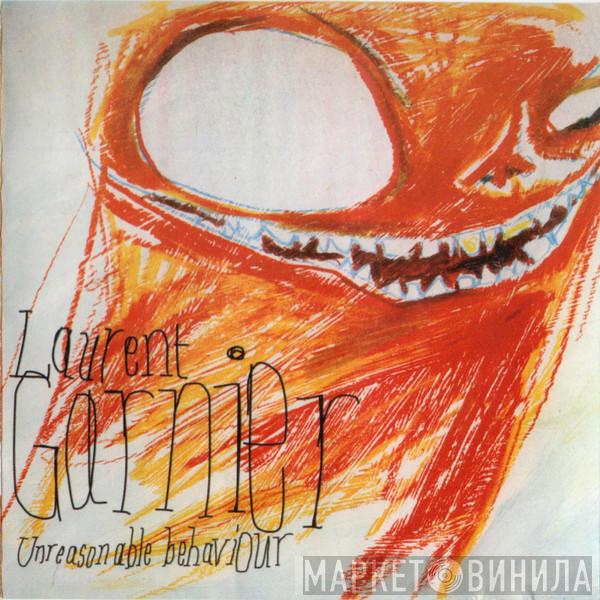  Laurent Garnier  - Unreasonable Behaviour