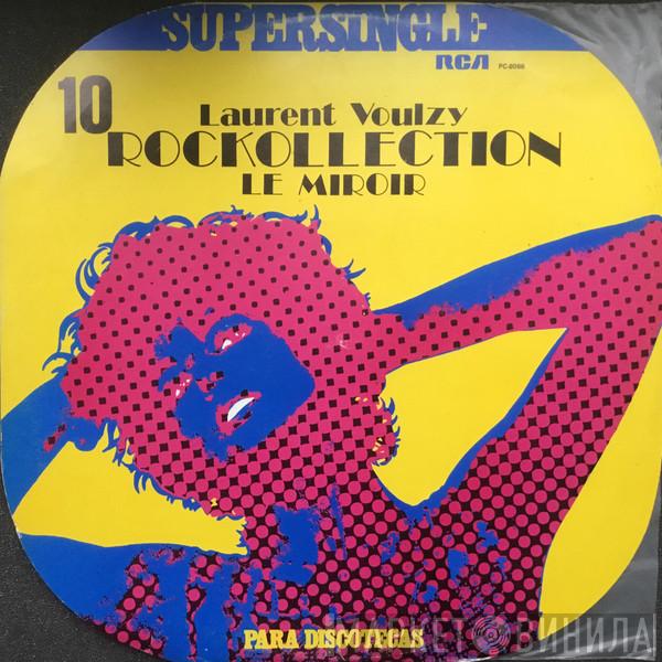  Laurent Voulzy  - Rockollection / Le Miroir