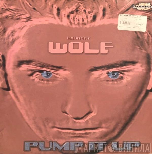 Laurent Wolf - Pump It Up