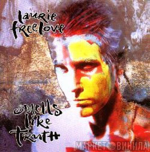 Laurie Freelove - Smells Like Truth