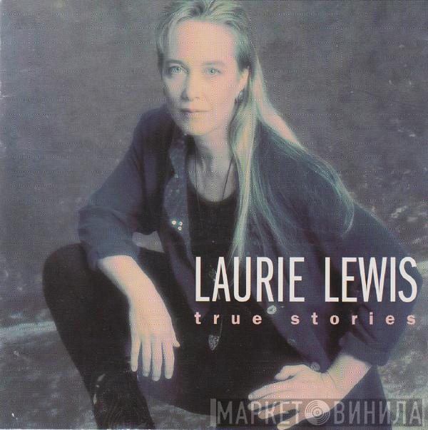 Laurie Lewis  - True Stories