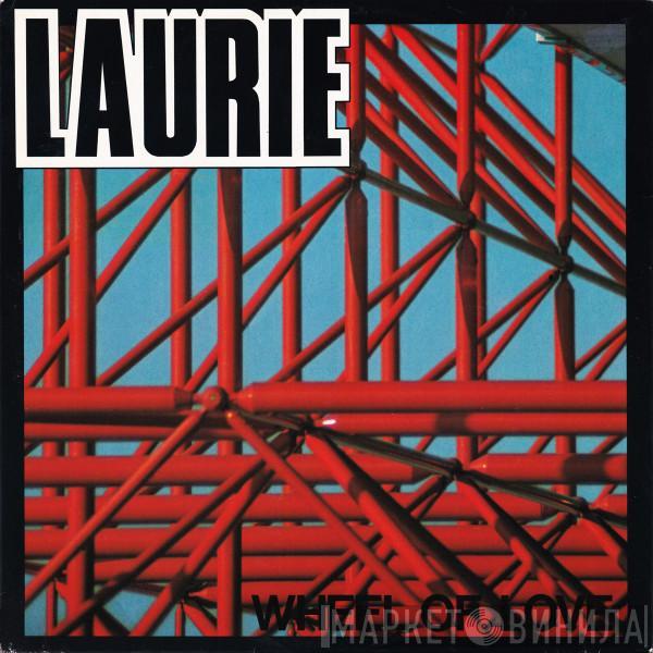 Laurie - Wheel Of Love