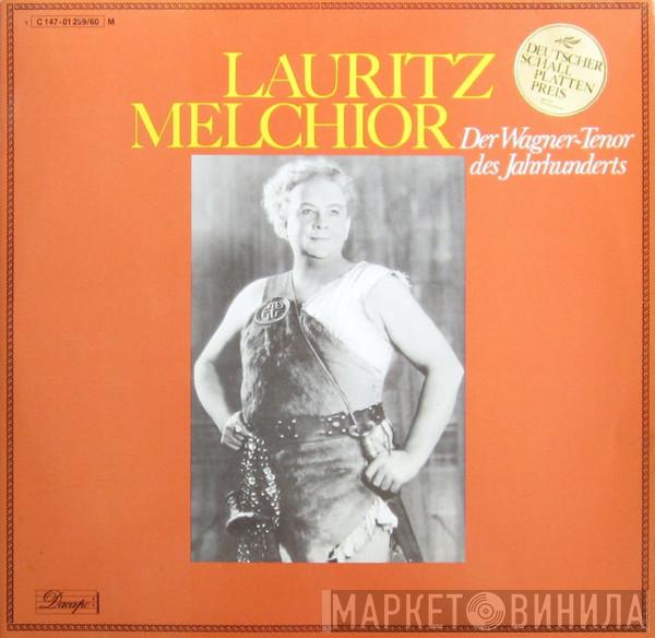 Lauritz Melchior - Der Wagner-Tenor Des Jahrhunderts
