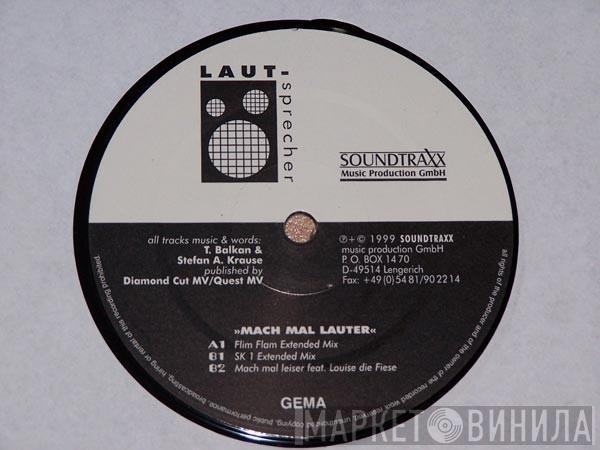 Laut Sprecher - Mach Mal Lauter