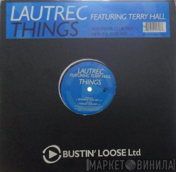 Lautrec, Terry Hall - Things