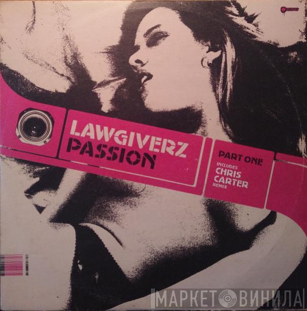 Lawgiverz - Passion Part One
