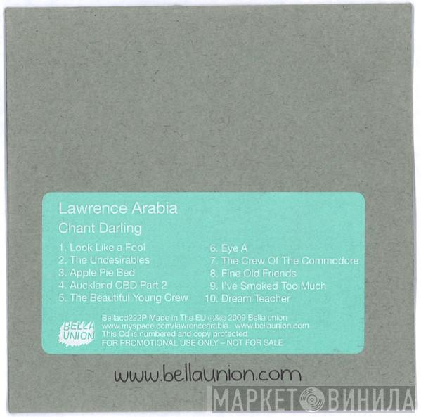 Lawrence Arabia - Chant Darling