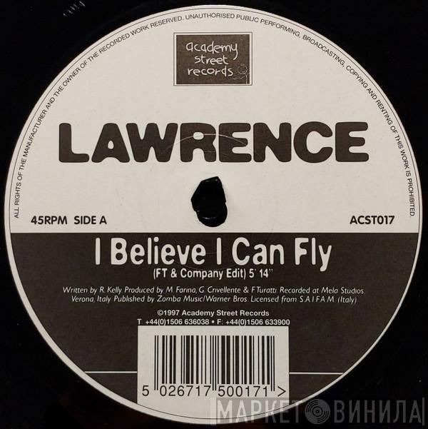 Lawrence  - I Believe I Can Fly