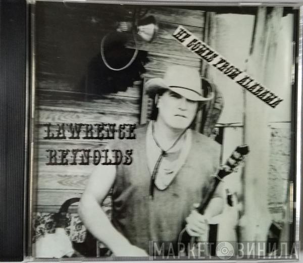 Lawrence Reynolds - He Comes From Alabama