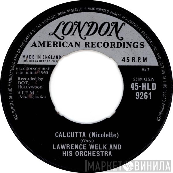 Lawrence Welk And His Orchestra - Calcutta