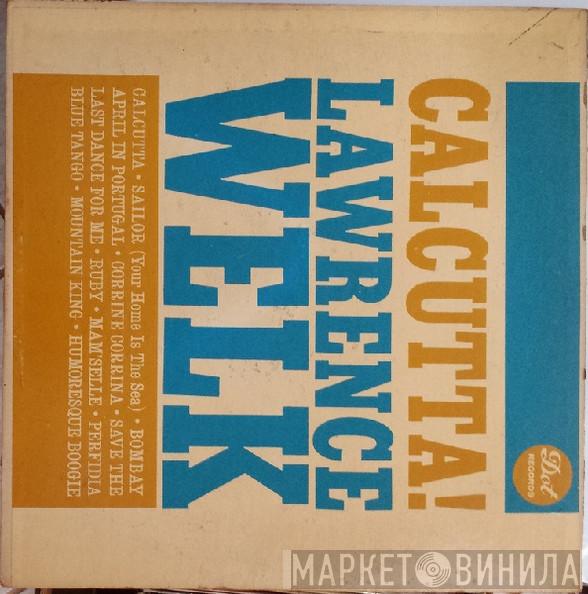 Lawrence Welk  - Calcutta!