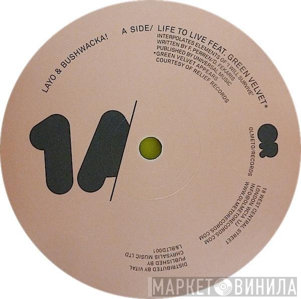 Layo & Bushwacka!, Green Velvet - Life To Live