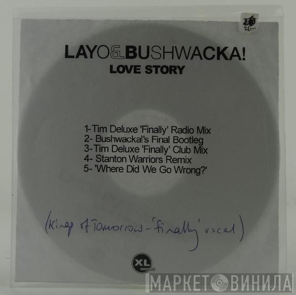  Layo & Bushwacka!  - Love Story