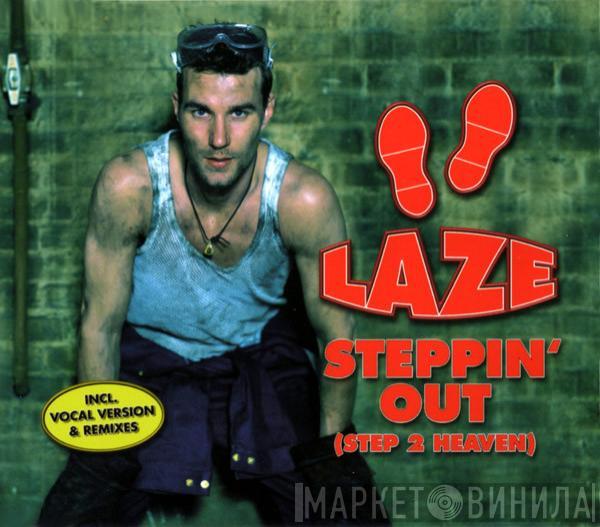  Laze  - Steppin' Out (Step 2 Heaven)