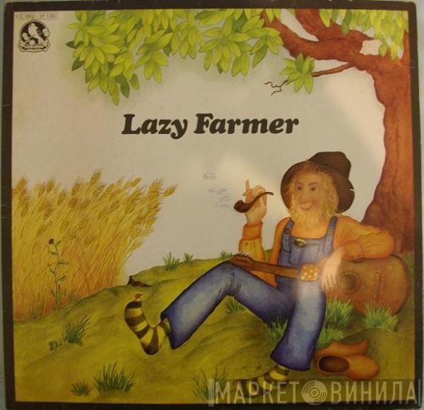 Lazy Farmer - Lazy Farmer