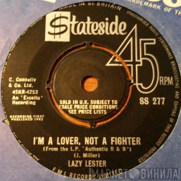 Lazy Lester - I'm A Lover, Not A Fighter
