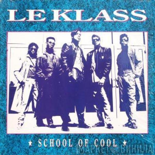 Le Klass - School Of Cool