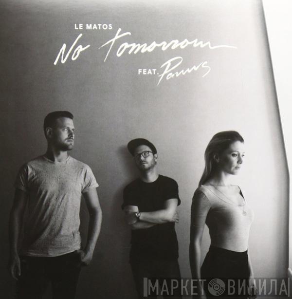 Le Matos - No Tomorrow