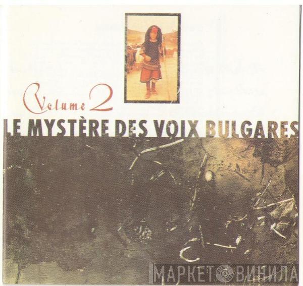  - Le Mystère Des Voix Bulgares: Volume 2
