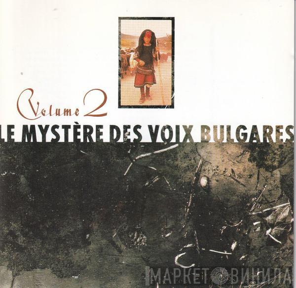  - Le Mystère Des Voix Bulgares: Volume 2