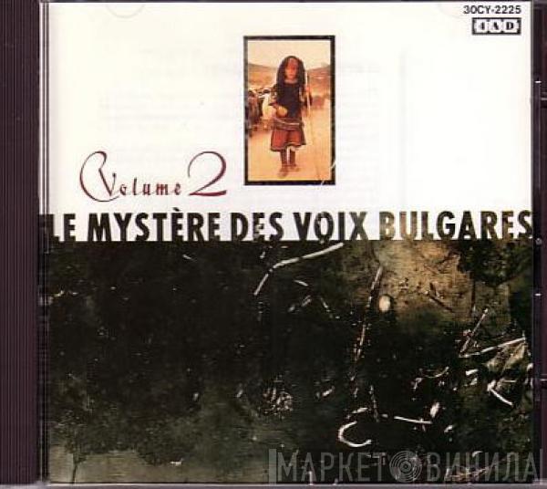  - Le Mystère Des Voix Bulgares: Volume 2