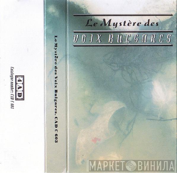 Le Mystère Des Voix Bulgares - Le Mystère Des Voix Bulgares