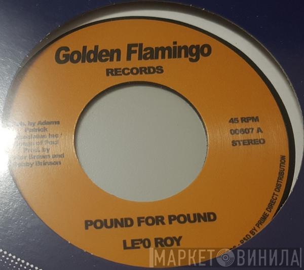 Le'O Roy - Pound For Pound