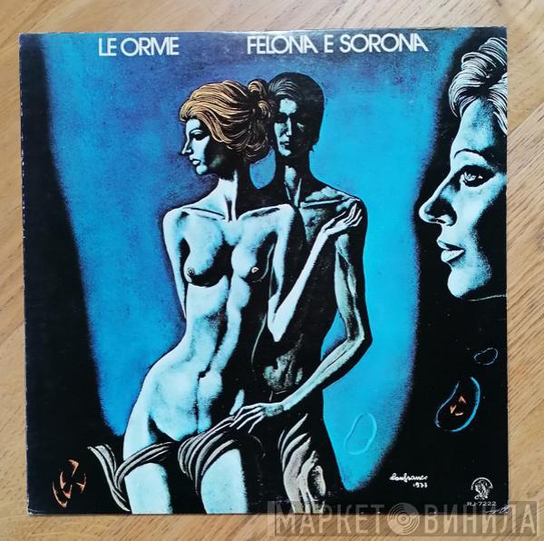  Le Orme  - Felona E Sorona